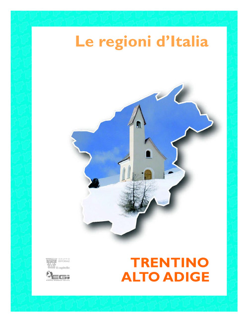 Scoprire il Trentino-Alto Adige