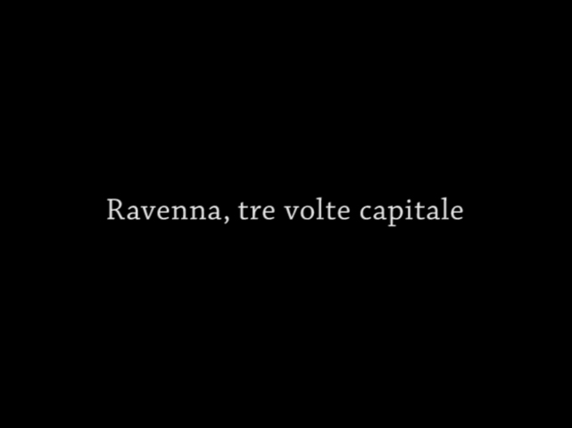 Ravenna, tre volte capitale