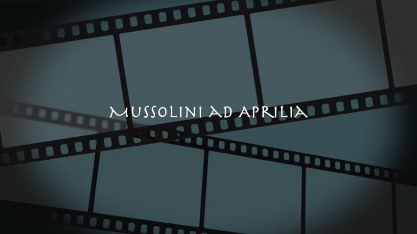 La fabbrica del consenso - Mussolini ad Aprilia