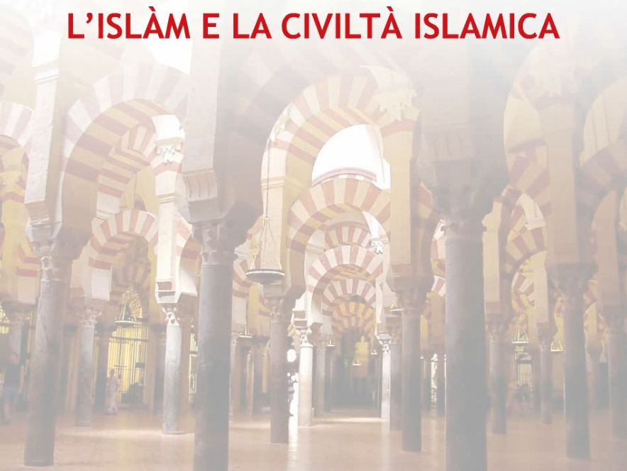 2. L’ISLAM E LA CIVILTA' ISLAMICA