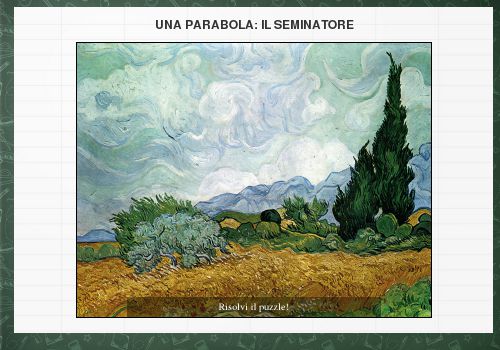 Una parabola: il seminatore (Vincent Van Gogh, Campo di grano con cipressi)