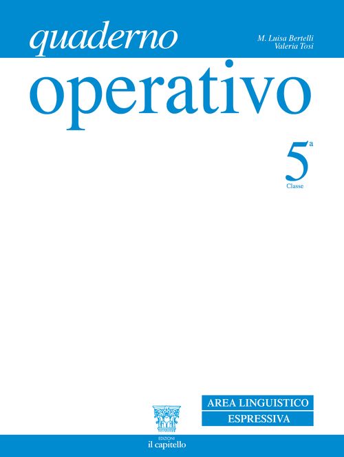 Quaderno operativo 5 – Area linguistico espressiva