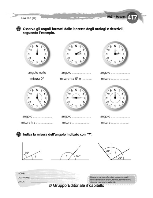 Osserva gli angoli formati dalle lancette degli orologi e descrivili seguendo l’esempio.