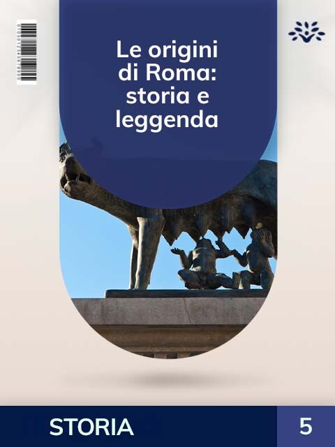 Le origini di Roma: storia e leggenda
