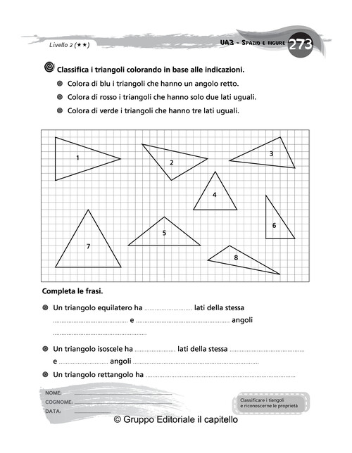 Classifica i triangoli colorando in base alle indicazioni.